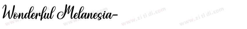 Wonderful Melanesia字体转换